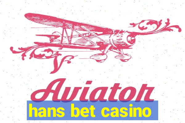 hans bet casino